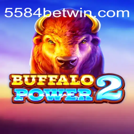BuffaloPower2: Unleashing the Wild Adventure on 5584bet.com